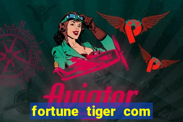 fortune tiger com bonus sem deposito