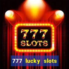 777 lucky slots login register