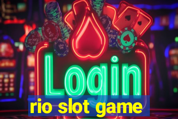 rio slot game