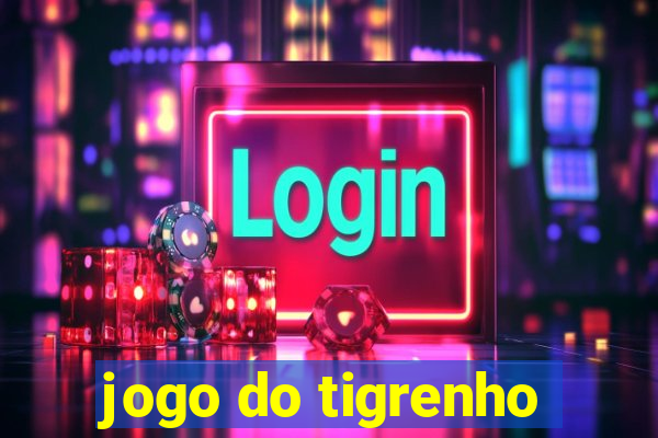 jogo do tigrenho