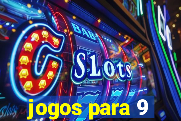 jogos para 9