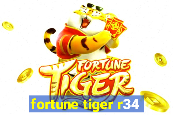 fortune tiger r34