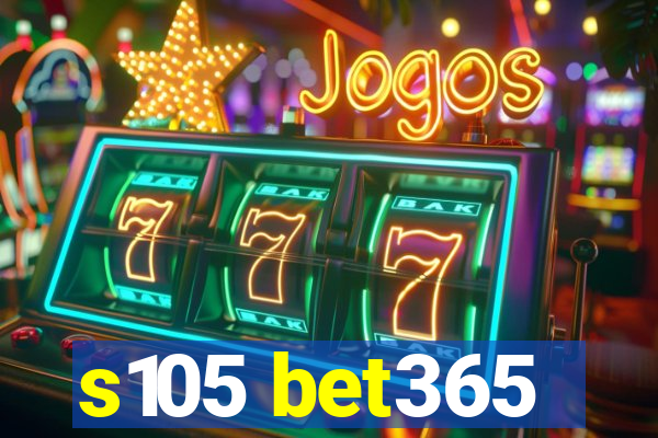 s105 bet365