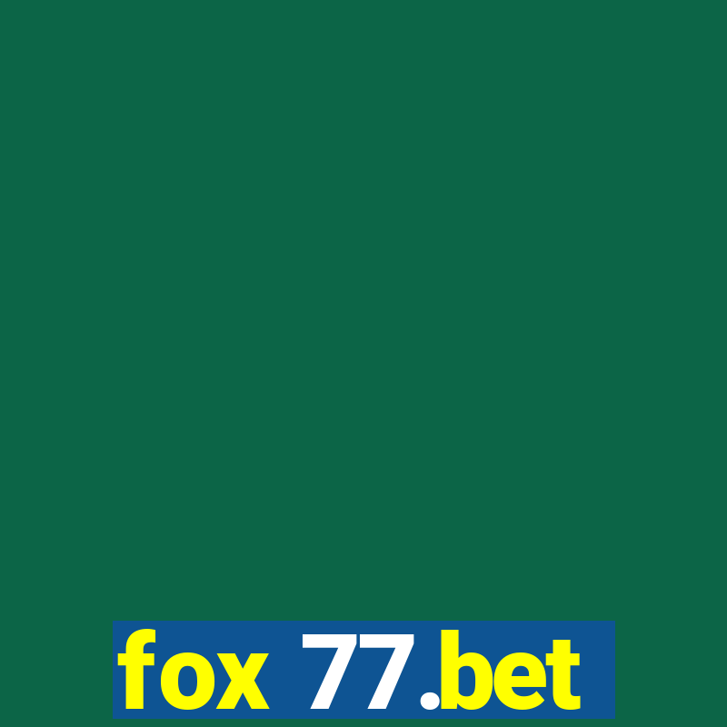 fox 77.bet