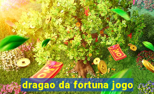 dragao da fortuna jogo