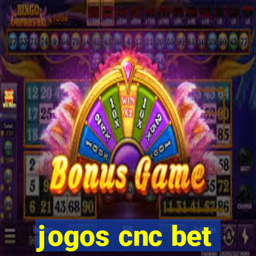 jogos cnc bet