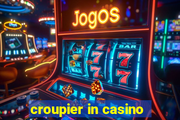 croupier in casino