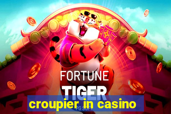 croupier in casino