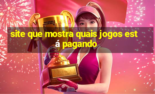 site que mostra quais jogos está pagando