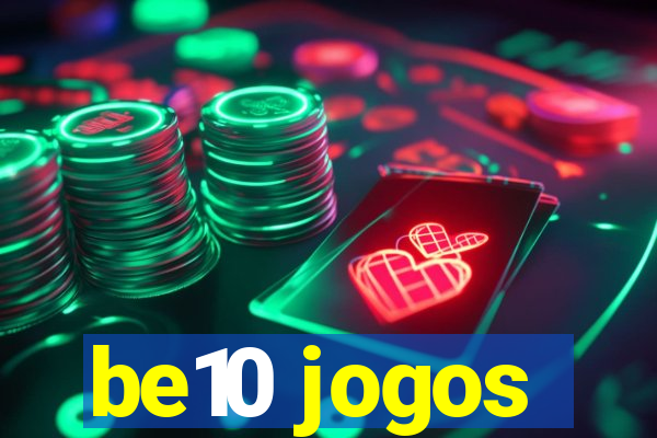 be10 jogos