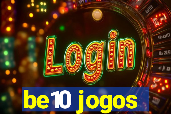 be10 jogos