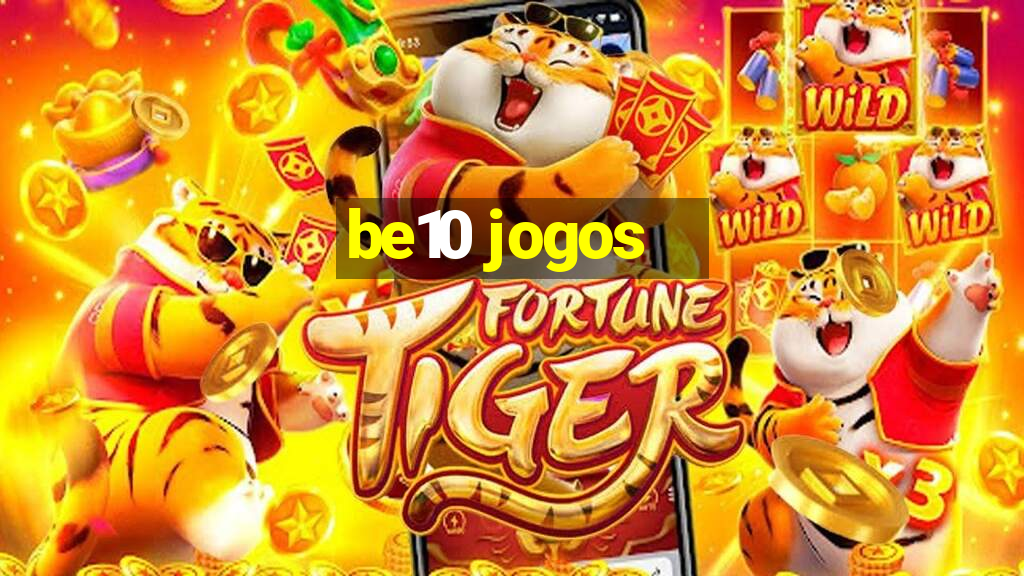 be10 jogos