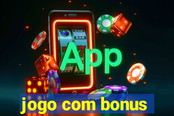 jogo com bonus