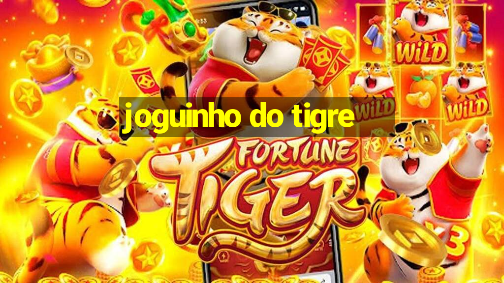 joguinho do tigre