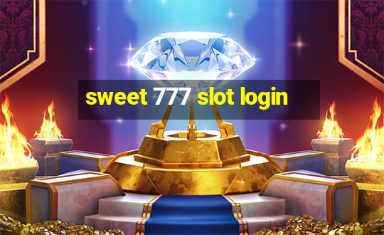 sweet 777 slot login