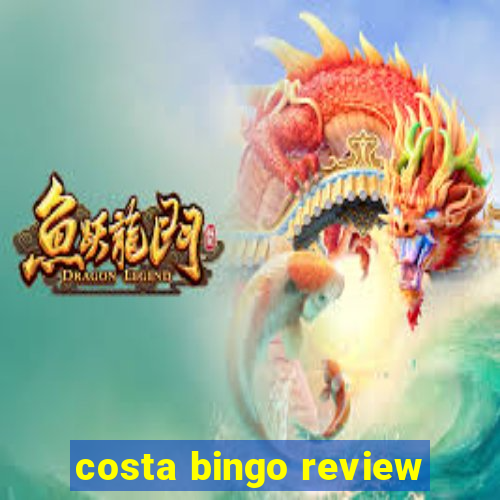 costa bingo review