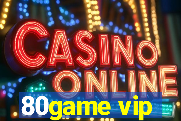 80game vip