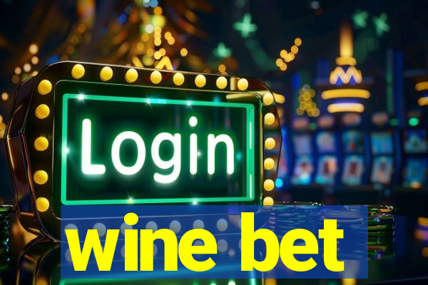 wine bet