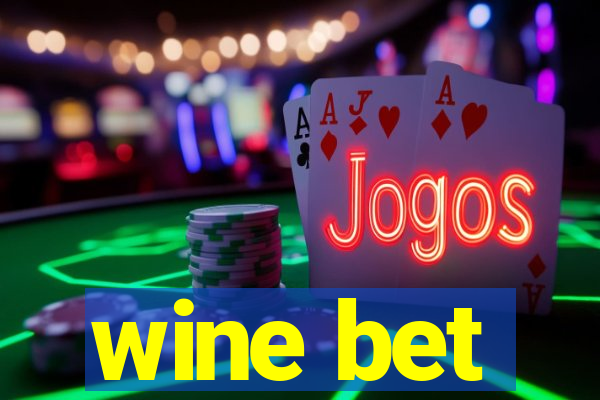 wine bet