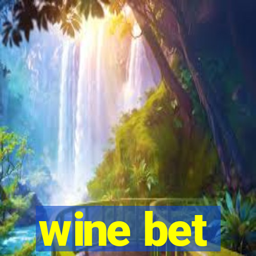 wine bet