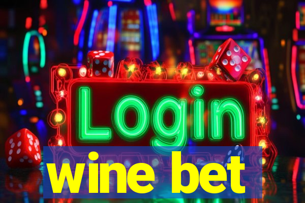 wine bet