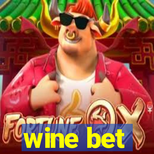 wine bet