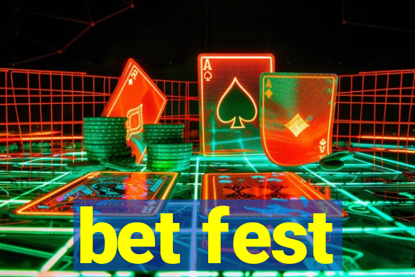 bet fest