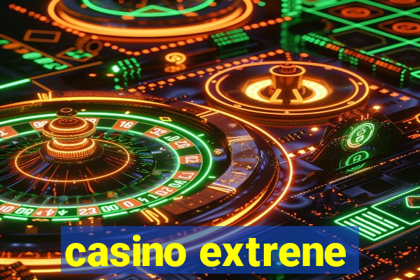 casino extrene