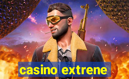 casino extrene