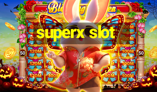 superx slot