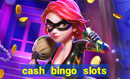 cash bingo slots win real money