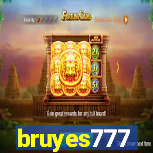 bruyes777