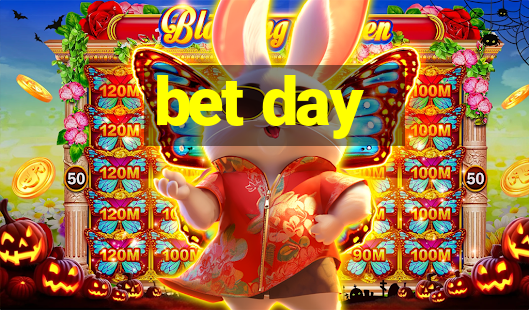 bet day