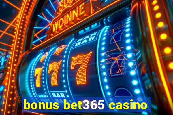 bonus bet365 casino