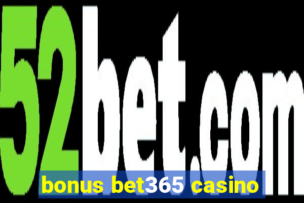 bonus bet365 casino