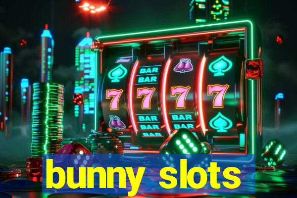 bunny slots