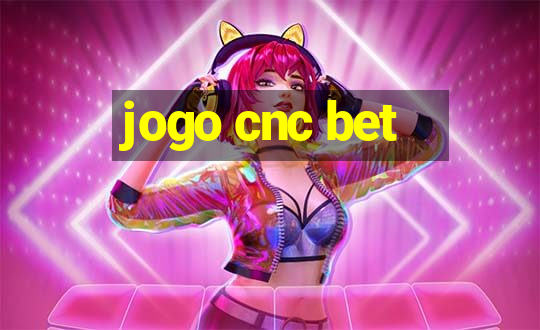 jogo cnc bet