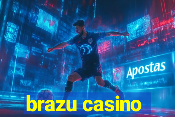 brazu casino