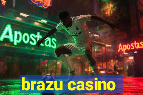 brazu casino