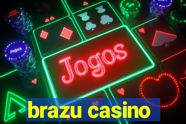 brazu casino