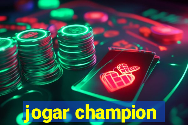 jogar champion