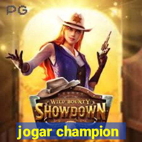 jogar champion