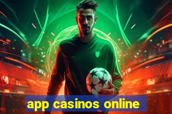 app casinos online