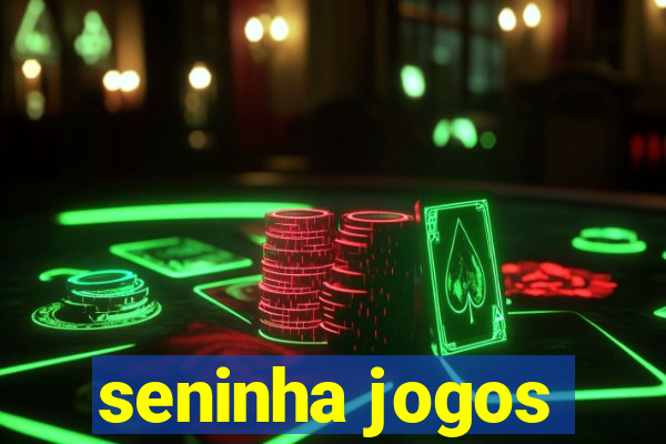 seninha jogos