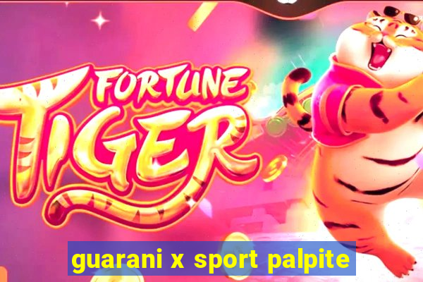 guarani x sport palpite