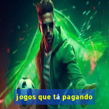 jogos que tá pagando