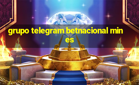 grupo telegram betnacional mines