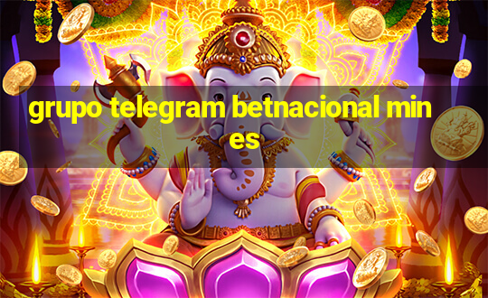 grupo telegram betnacional mines