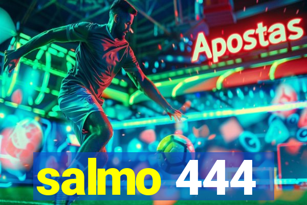 salmo 444