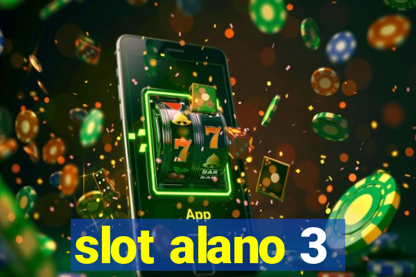 slot alano 3